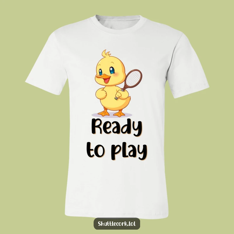 Funny Duckling Racquet T-Shirt: Cheerful Duckling Badminton Tee, Hilarious Activewear, Perfect Funny Gift
