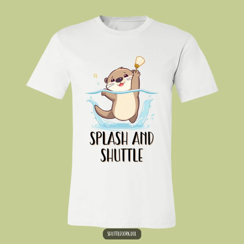 Funny Playful Otter Badminton T-Shirt - Aquatic Athlete Tee Gift